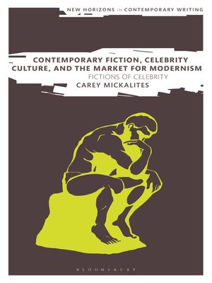 cover image of Contemporary Fiction, Celebrity Culture, and the Market for Modernism